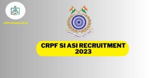crpf-si-asi-recruitment-apply-online