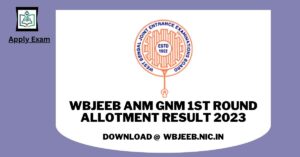 wbjeeb-anm-gnm-1st-round-allotment-result-link