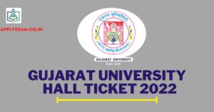 Gujarat University Sem 3 Hall Ticket 2022 (Link), Download @ gujaratuniversity.ac.in
