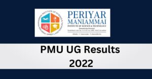 PMU UG Results 2022 Check @ Pmu.edu | Periyar Maniammai University Result 2022 Released