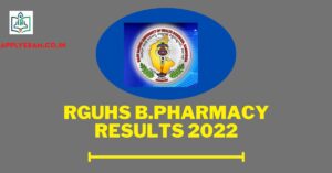RGUHS B.Pharmacy Results 2022 (Link), Download RGUHS Results @ www.rguhs.ac.in
