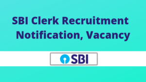 SBI Clerk Jobs 2023 – Notification, Vacancy, Exam Date