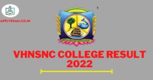 VHNSNC November Result 2022 (Link), Check VHNSNC College UG PG Results