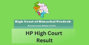 HP High Court Result 2022 Check @ hphighcourt.nic.in