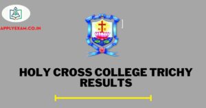 HCC Trichy Nov Results 2022 (Link), Download HCC Semester Results