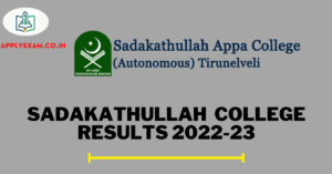 Sadakathullah Appa College Results 2022-23 (Link), Check Sadakathullah College UG PG Results