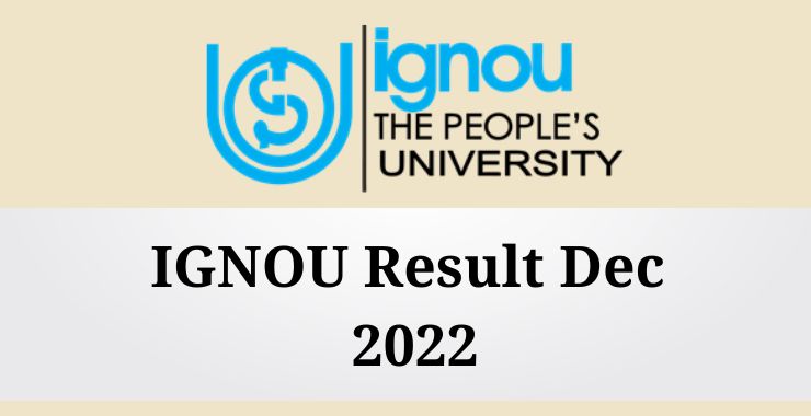 IGNOU Result Dec 2022