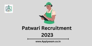 Patwari Recruitment 2023 Apply Online [710 Post] Notification and Online Form
