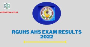 RGUHS AHS Results 2022-23 (Link Out), Check RGUHS AHS Exam Results