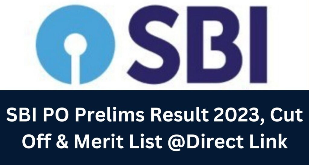 SBI-PO-Prelims-Result-2023-Cut-Off-Merit-List