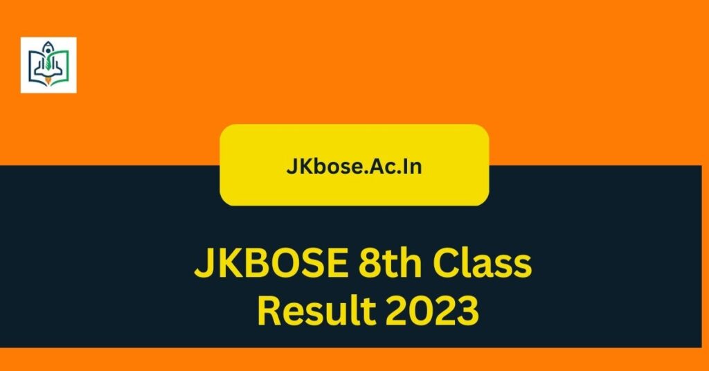 JKBOSE 8th Class Result 2023 Check Now @ JKBOSE.Ac.In