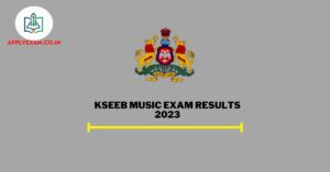 KSEEB Music Exam Results 2023 (Link Out), Check KSEEB Result @ sslc.karnataka.gov.in