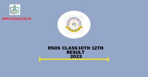 RSOS 10th 12th Result 2023 (Link), Check RSOS Results @ rsosapps.rajasthan.gov.in