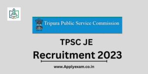 TPSC JE Recruitment 2023 Apply Online Latest Notification, Application Form, Last Date