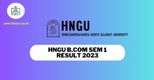 HNGU B.Com Sem 1 Result 2023 (Link), Check HNGU Result @www.ngu.ac.in