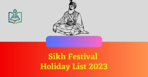Sikh Festival Holiday List 2023 Celebrate the Rich Cultural Heritage