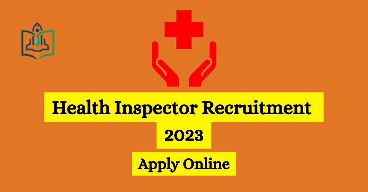 Health Inspector Recruitment 2023 Notification Pdf