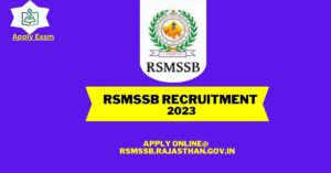 RSMSSB Recruitment 2023, Apply Online @rsmssb.rajasthan.gov.in