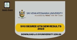 SVU Degree 6th Sem Results 2023 Manabadi (Link), SV University Degree Results