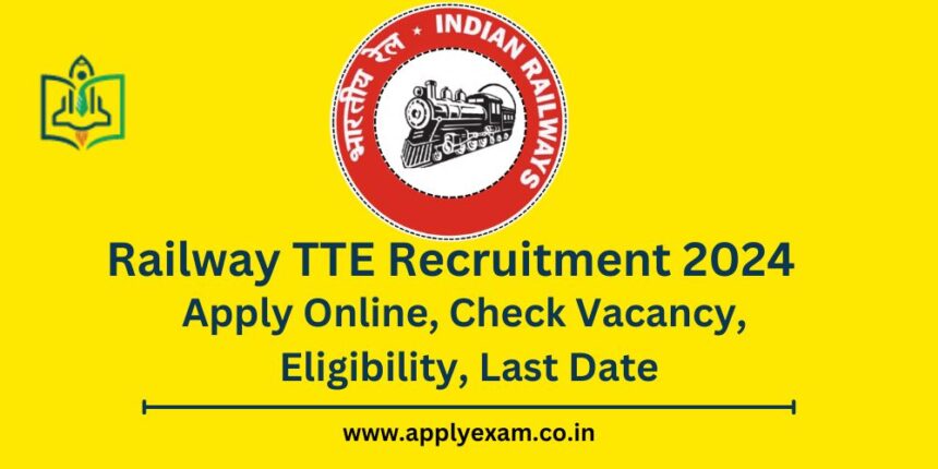 Railway TTE Recruitment 2024